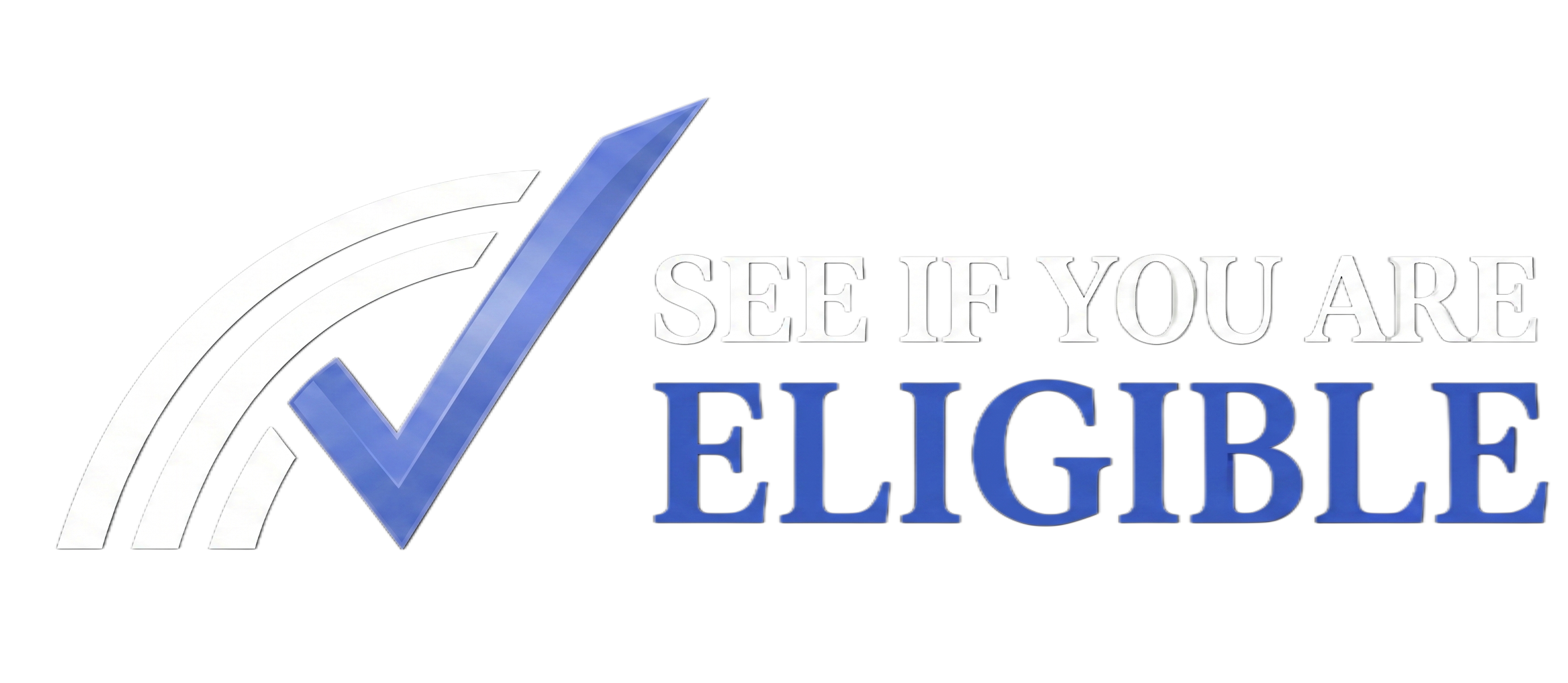 See If You're Eligible